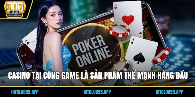 HITCLUB 41 Casino tại cổng game là sản phẩm thế mạnh hàng đầu
