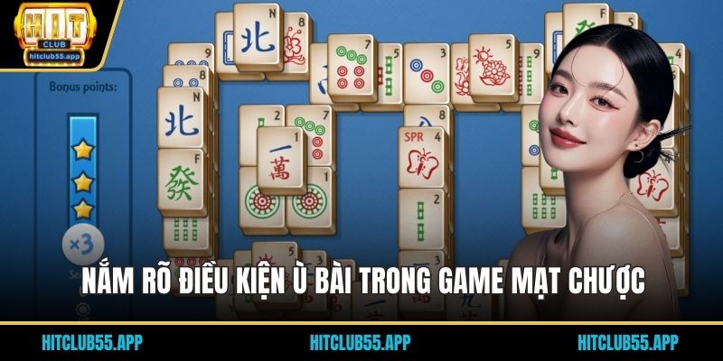 Nắm rõ điều kiện ù bài trong game mạt chược