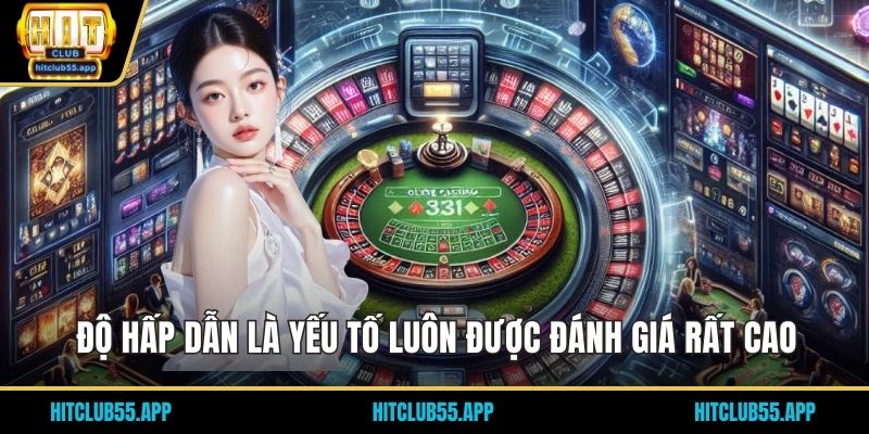 HITCLUB 43 Độ hấp dẫn là yếu tố luôn được đánh giá rất cao