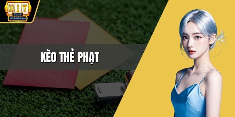Kèo thẻ phạt