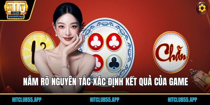 Nắm rõ nguyên tắc xác định kết quả của game