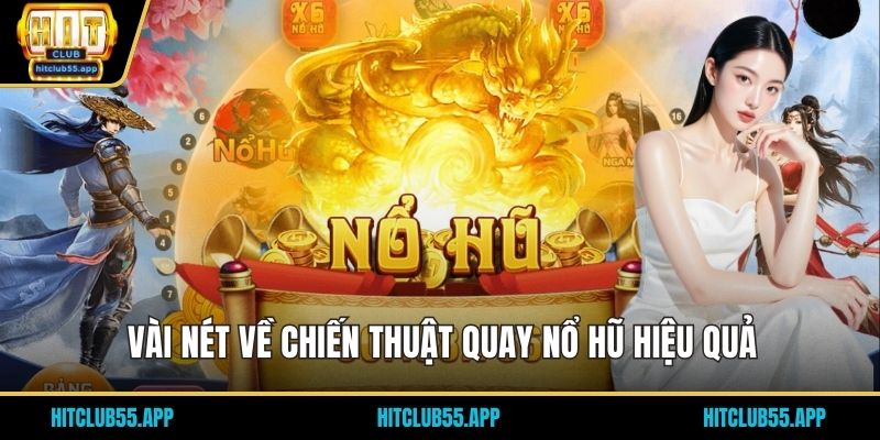 Vài nét về chiến thuật quay nổ hũ hiệu quả