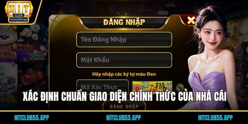 Xác định chuẩn giao diện chính thức của nhà cái